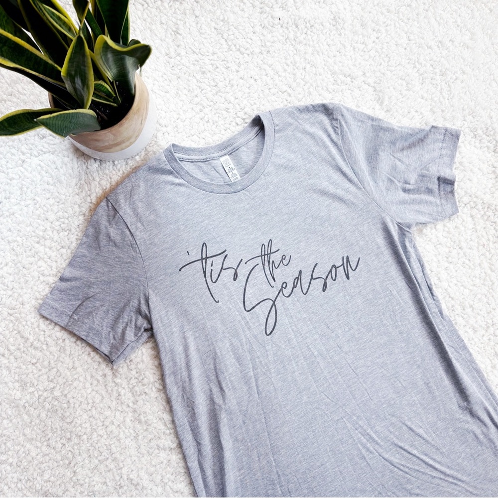 Tis the season t-shirt